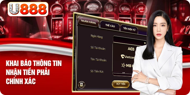 Khai báo thông tin nhận tiền phải chính xác